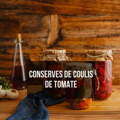 ✨ Conserves de coulis de tomates