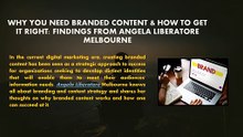 Why You Need Branded Content & How to Get It Right: Findings from Angela Liberatore Melbourne!