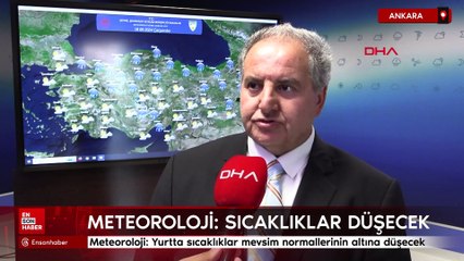 Meteoroloji: Yurtta sıcaklıklar mevsim normallerinin altına düşecek
