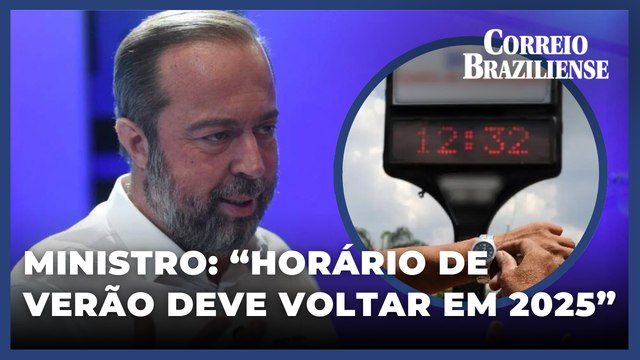 Alexandre Silveira prevê retorno do Horário de Verão para 2025