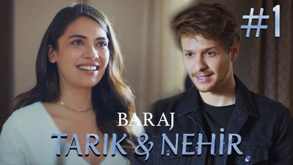 Tarık&Nehir Part 1 - Baraj