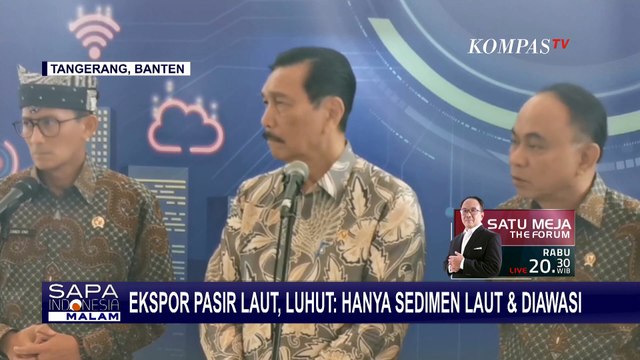 Jawab soal Ekspor Pasir Laut, Luhut: Hanya Sedimen dan Diawasi