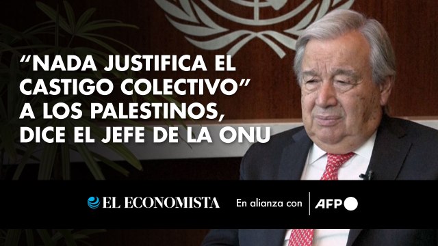 “Nada justifica el castigo colectivo” a los palestinos, dice el jefe de la ONU