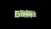 My Time at Evershine : Reveal Trailer