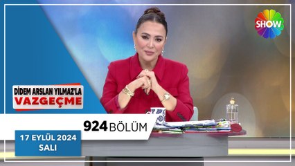 Didem Arslan Yılmaz'la Vazgeçme 924. Bölüm | 17 Eylül 2024