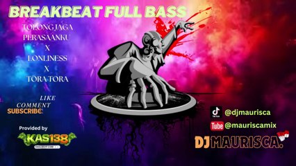 PALING VIRAL BREAKBEAT BASS BETON ENAK BUAT JOGET (LONELINESS | TOLONG JAGA PERASAANKU | TORA TORA)REQ By KAS138
