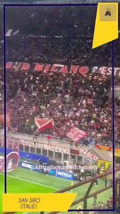 L’ambiance des grands soirs à San Siro ,le Stade ️ exulte au moment de la composition des équipes ⚽