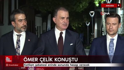 Ömer Çelik'ten İsrail'e tepki: Katliam şebekesi eninde sonunda hesap verecek