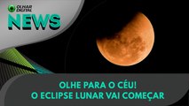 Olhe para o céu! O eclipse lunar vai começar | 17:09:2024 | #OlharDigital