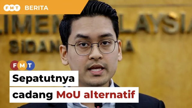Muhyiddin sepatutnya cadang MoU alternatif, kata Ahli Parlimen PKR
