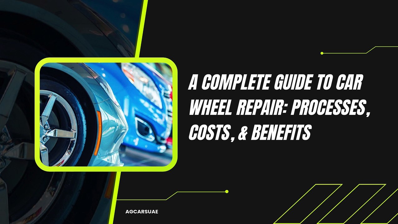 A Complete Guide to Car Wheel Repair Processes, Costs, & Benefits