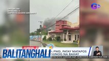 Senior citizen na PWD, patay nang ma-trap sa nasusunog niyang bahay | Balitanghali