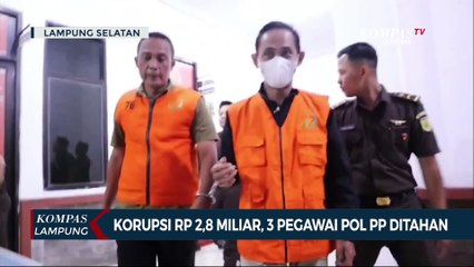 Korupsi Rp2,8 M! 3 Pegawai Pol PP Lampung Selatan Ditahan