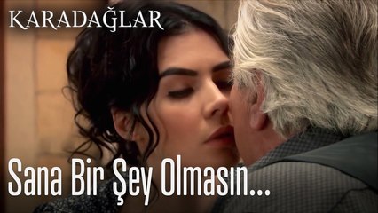 Sana bir şey olacak diye korkuyorum - Karadağlar