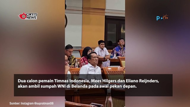 MEES HILGERS DAN ELIANO REIJNDERS BISA AMBIL SUMPAH WNI DI BELANDA AWAL PEKAN DEPAN