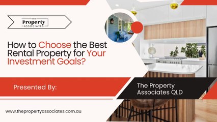 How to Choose the Best Rental Property for Your Investment Goals?