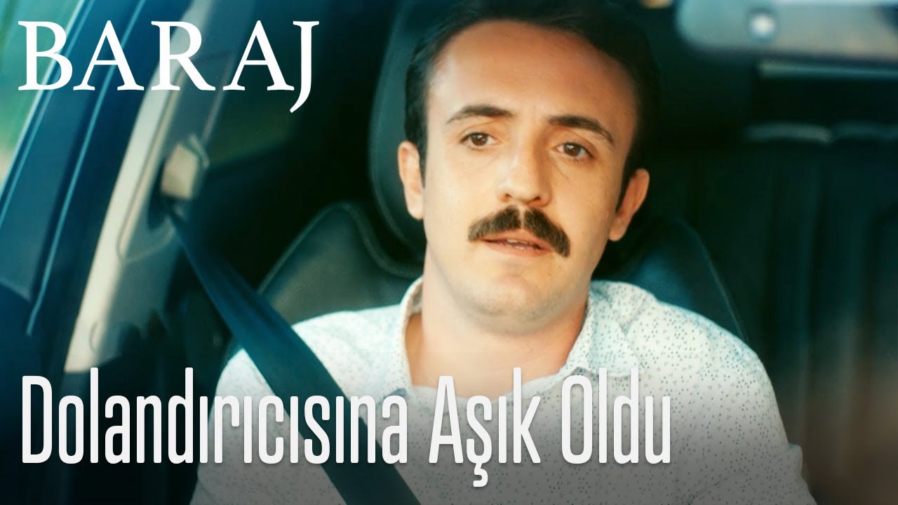 Dolandırıcısına aşık olan İsmet - Baraj
