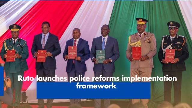 Ruto launches police reforms implementation framework