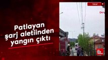 Tokat'ta patlayan şarj aleti yangın çıkardı