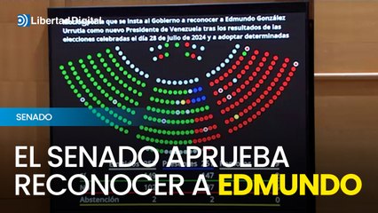 Luz verde en el Senado para que el Gobierno reconozca a Edmundo González