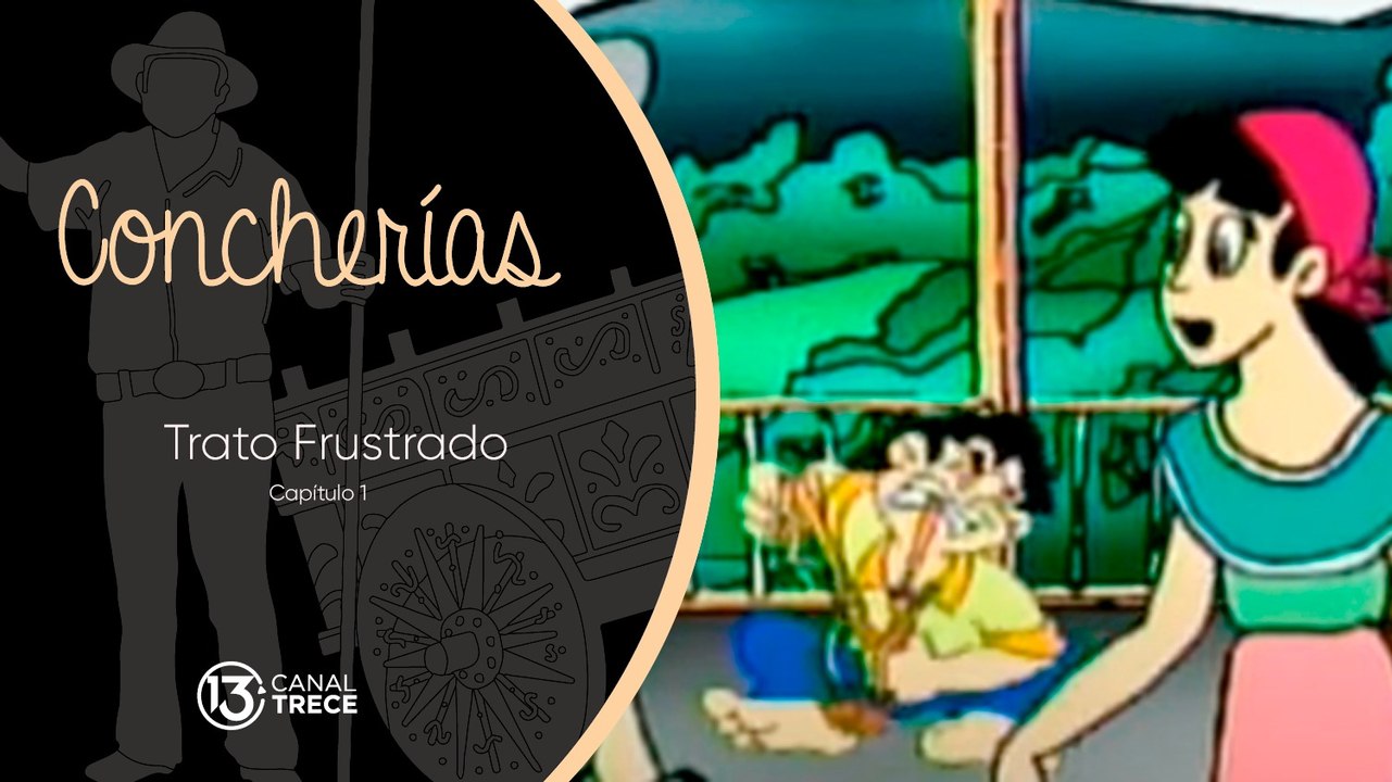CONCHERIA TRATO FRUSTRADO | Capítulo 1