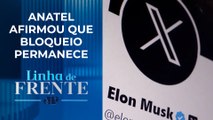 Instabilidade possibilita acesso ao X sem uso de VPN no Brasil | LINHA DE FRENTE
