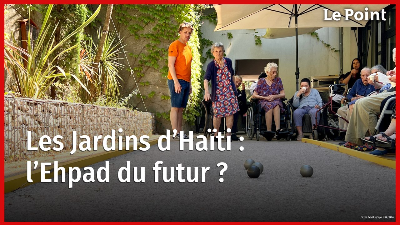 Les Jardins d'Haïti : l'Ehpad du futur ?