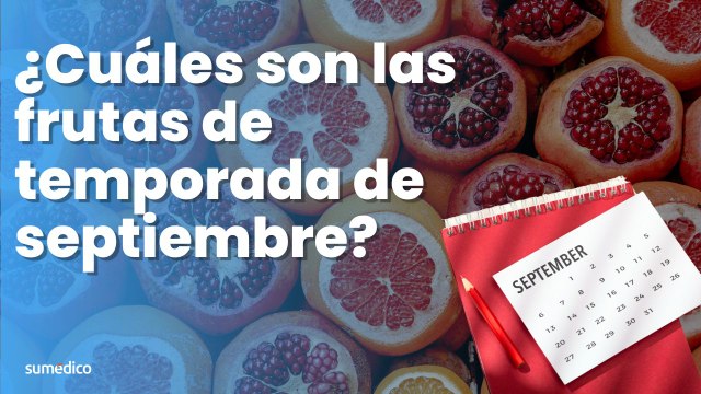 ¿Cuáles son las frutas de temporada de septiembre?