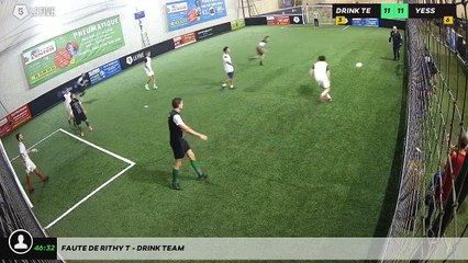 Faute de Rithy T - DRINK TEAM