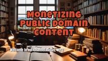 Monetizing Public Domain Content