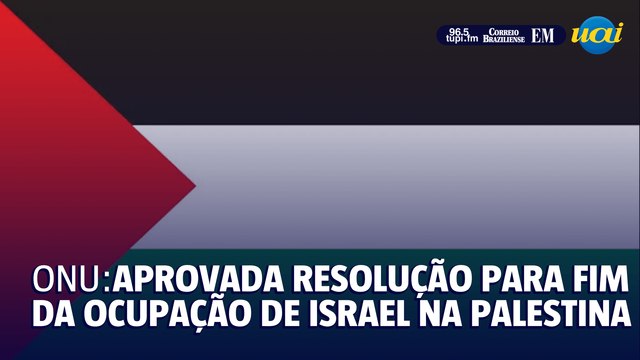 ONU: aprovada resolução para fim da ocupação de Israel na Palestina