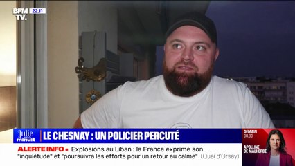 Policier municipal percuté: un témoin du refus d'obtempérer raconte