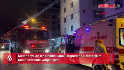 Sultanbeyli'de korku dolu anlar! Otoparkta yangın çıktı: 10 kişi tahliye edildi
