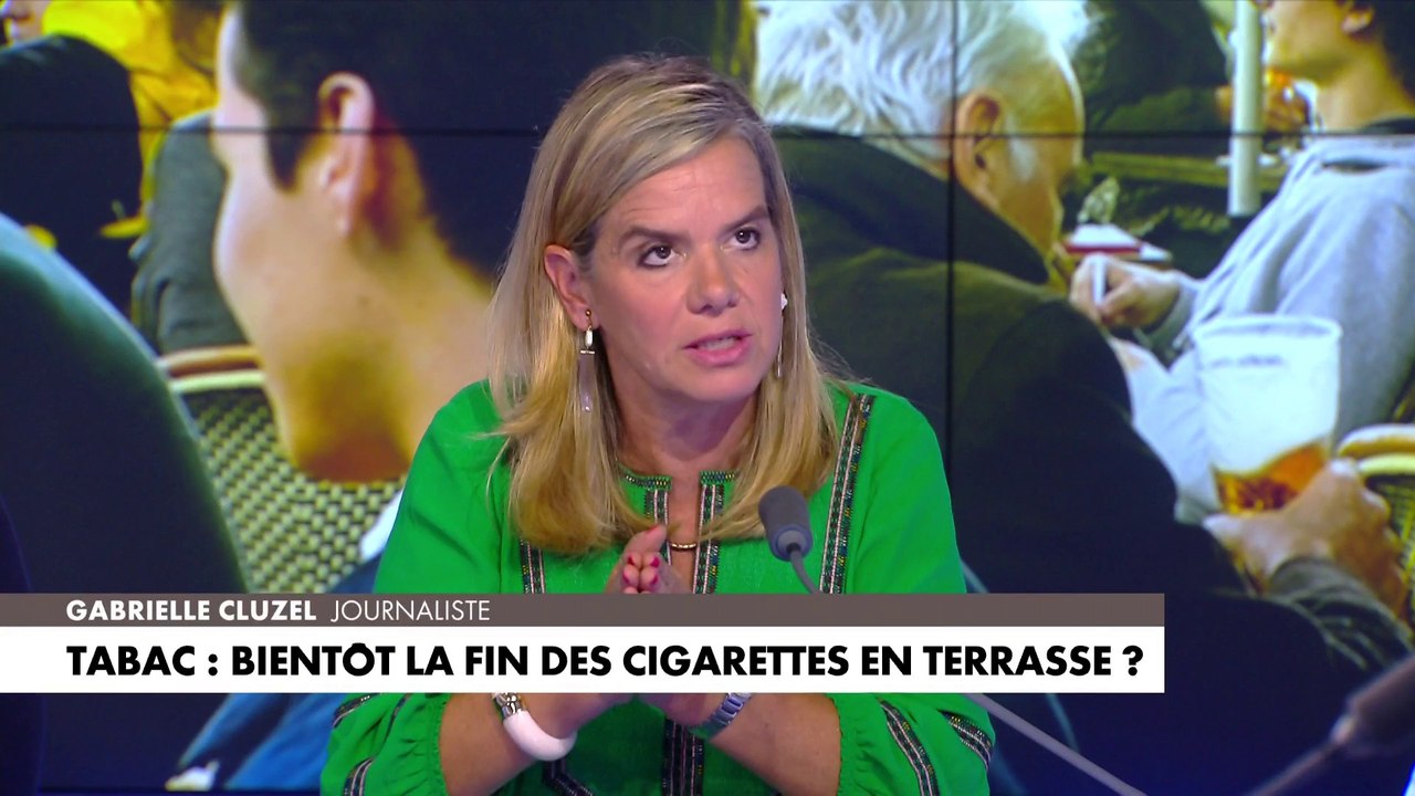 Gabrielle Cluzel, à propos d'une possible interdiction des cigarettes en terrasse : «Plus la société est démunie, plus on tape sur la tête des gens ordinaires dans leurs gestes du quotidien»
