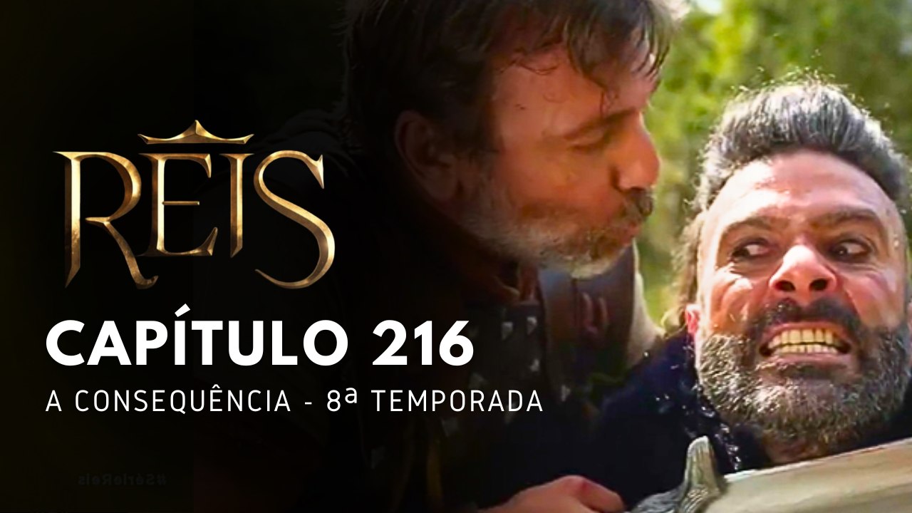 NOVELA REIS - CAPÍTULO 216