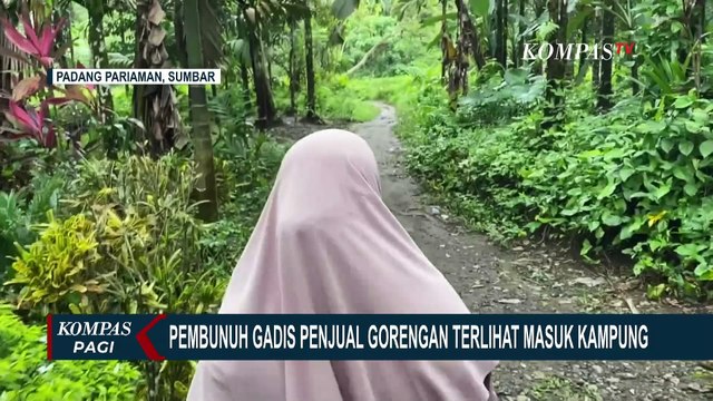Keterangan Warga Lihat Pelaku Pembunuh Gadis Penjual Gorengan, Sebut Bawa Senjata Tajam