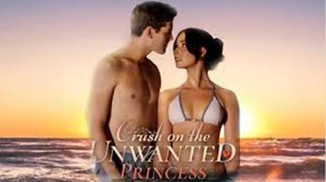 Crush on the Unwanted Princess Full Movie