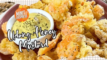 Udang Honey Mustard, Snek Minum Petang Yang Sedap
