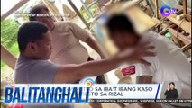 Lalaking wanted sa iba't ibang kaso sa Albay, naaresto sa Rizal | Balitanghali