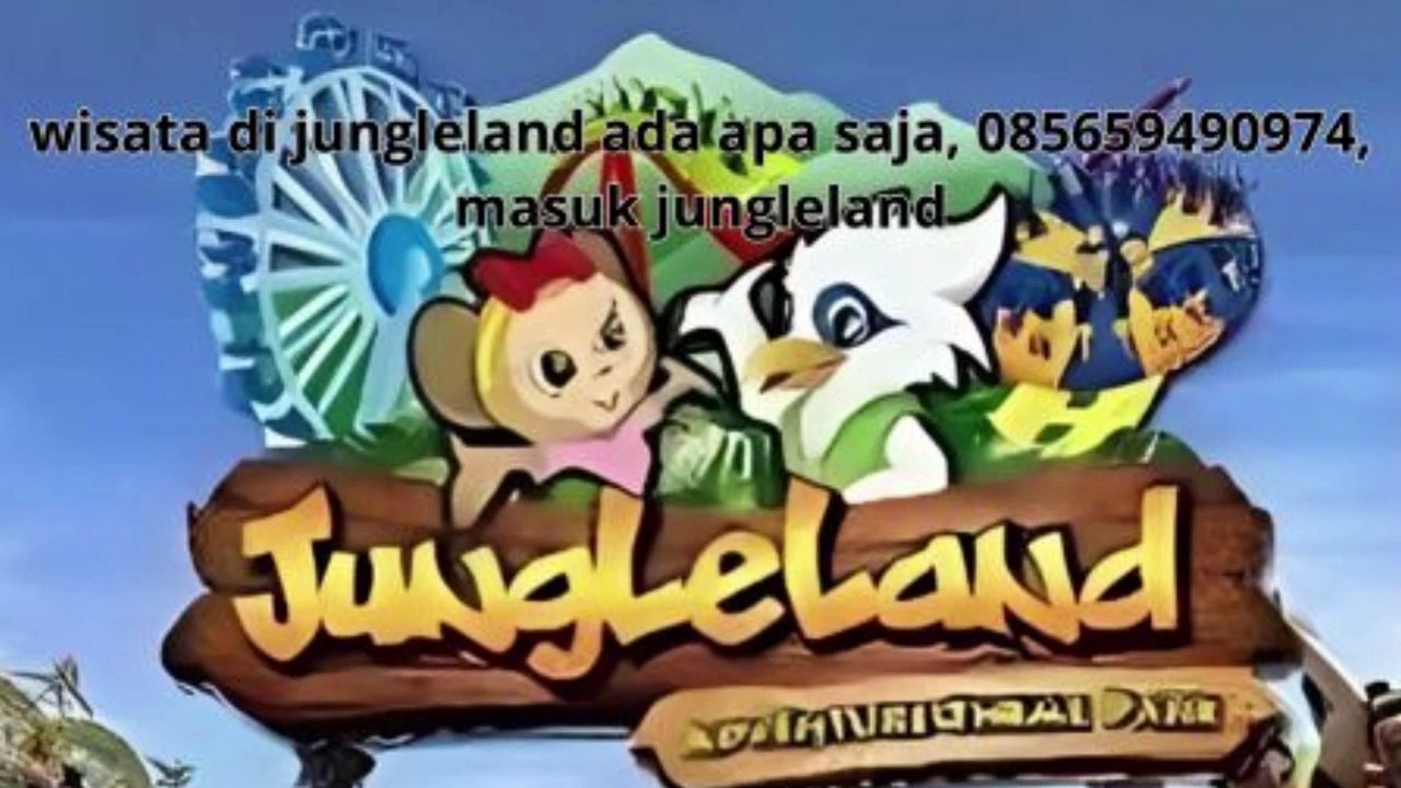 wisata di jungleland ada apa saja, 085659490974, masuk jungleland