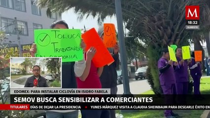 SEMOV busca sensibilizar a comerciantes de Toluca por construcción de ciclovía