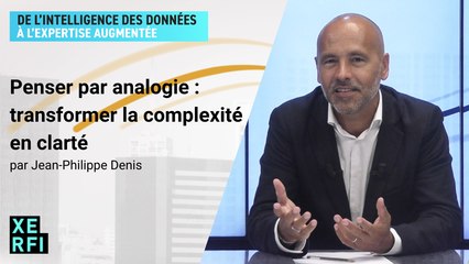 Penser par analogie : transformer la complexité en clarté [Jean-Philippe Denis]