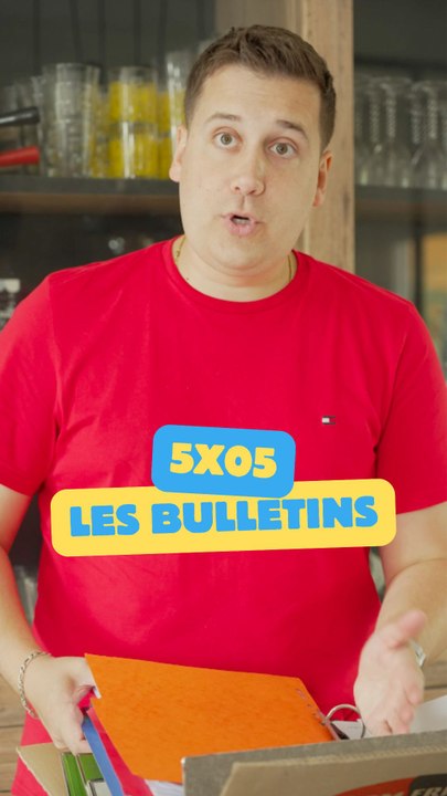 S5-E05 : Les Bulletins