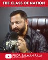 The Class of Nation. | Prof. Salman Raja