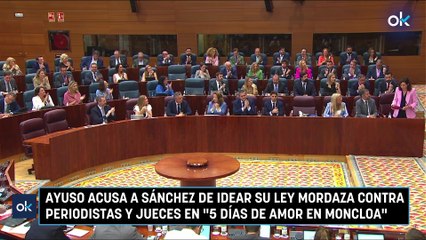 Ayuso acusa a Sánchez de idear su ley mordaza contra periodistas y jueces en "5 días de amor en Moncloa"