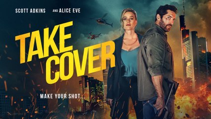 Take Cover - Trailer Featuring Scott Adkins