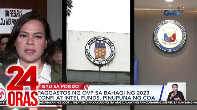 Paggastos ng OVP sa bahagi ng 2023 confi at intel funds, pinupuna ng COA | 24 Oras