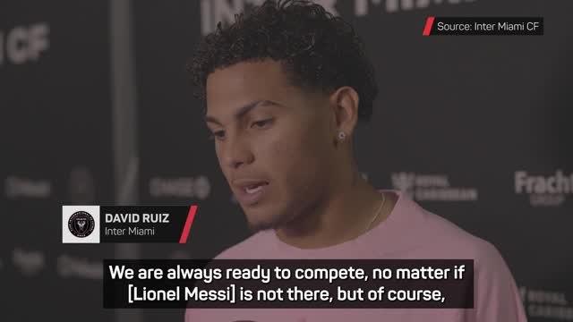 Ruiz details how missing Messi has affected Inter Miami