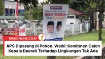 APS Dipasang di Pohon, Walhi : Komitmen Calon Kepala Daerah Terhadap Lingkungan Tak Ada