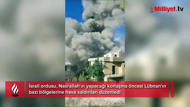 İsrail ordusu, Nasrallah'ın yapacağı konuşma öncesi Lübnan'ın bazı bölgelerine hava saldırıları düzenledi